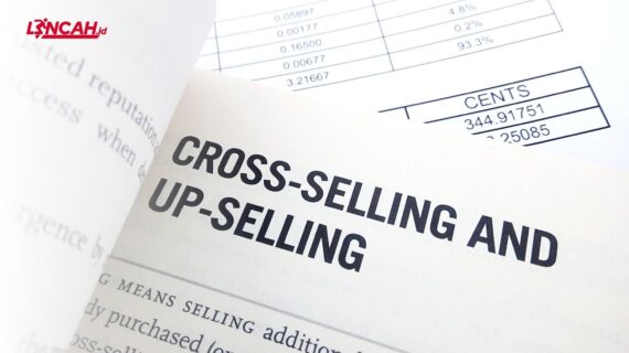 Rahasia Naikkan Omset dengan Teknik Cross-Selling dan Upselling